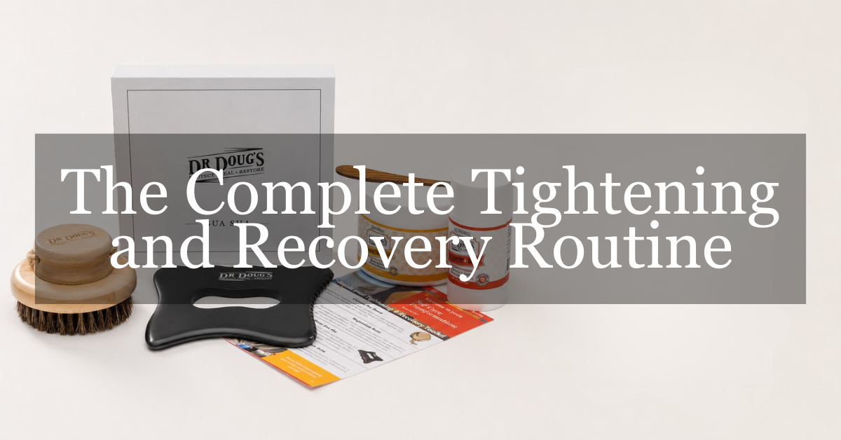 The Complete Tightening and Recovery Routine