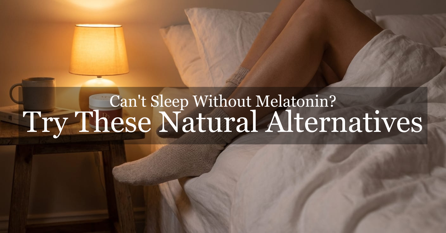 Cant Sleep Without Melatonin? Best Natural Sleep Alternatives 2026