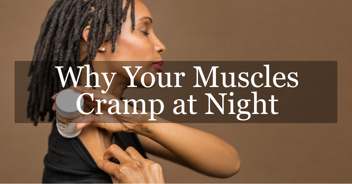 Why Your Muscles Cramp at Night — And What Actually Helps